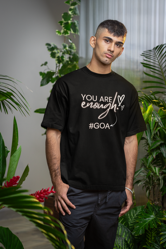 You Are Enough – Goa Oversized Tee